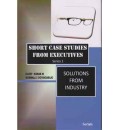 Short Case Studies from Executives : Series 1
